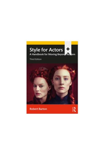 Style for Actors: A Handbook for Moving Beyond Realism