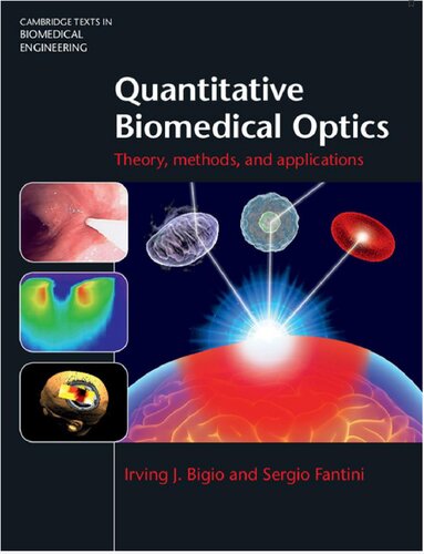Quantitative Biomedical Optics: Theory, Methods, and Applications