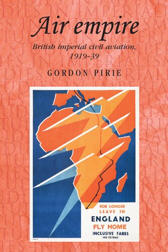 Air empire: British imperial civil aviation, 1919–39