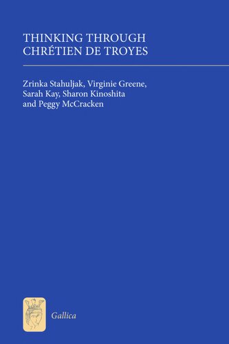 Thinking Through Chrétien de Troyes