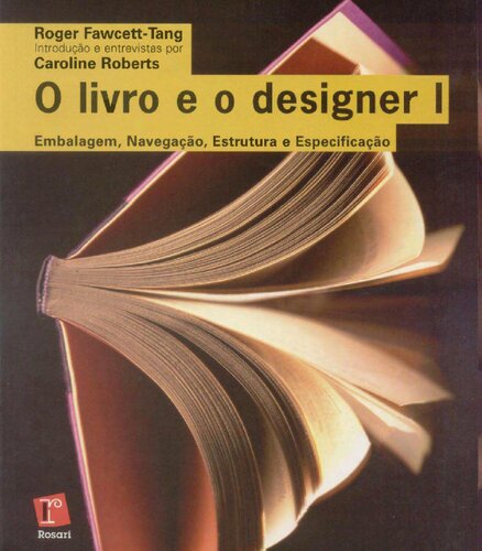 O Livro e o Designer 1. Embalagem, Navegação, Estrutura e Especificação