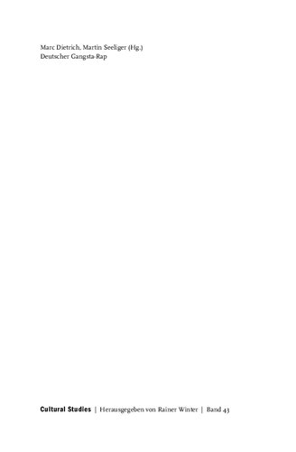 Deutscher Gangsta-Rap. Sozial- und kulturwissenschaftliche Beiträge zu einem Pop-Phänomen