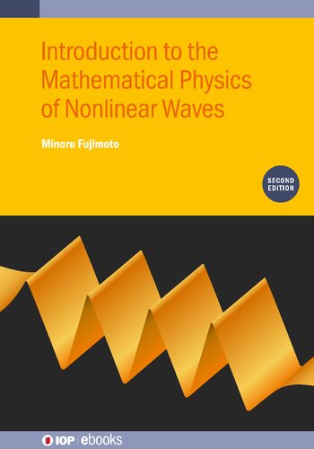 Introduction to the mathematical physics of nonlinear waves