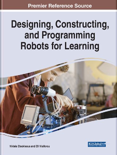 Designing, Constructing, and Programming Robots for Learning