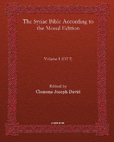 The Syriac Bible According to the Mosul Edition, Volume 1 (OT I)