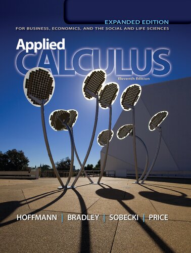 Applied Calculus: For Business, Economics, and the Social and Life Sciences, 11th Expanded Edition