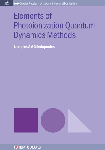 Elements of Photoionization Quantum Dynamics Methods