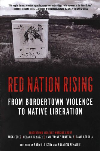 Red Nation Rising: From Bordertown Violence to Native Liberation