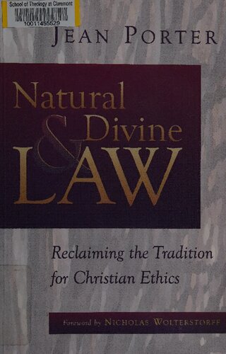 Natural and Divine Law - Reclaiming Tradition for Christian Ethics