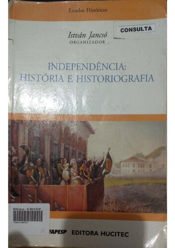 Independência: História e Historiografia