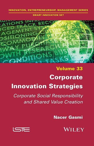 Corporate Innovation Strategies: Corporate Social Responsibility and Shared Value Creation