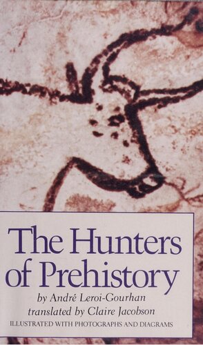 The hunters of prehistory