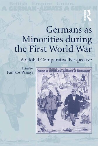 Germans as Minorities during the First World War: A Global Comparative Perspective
