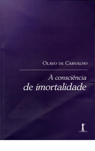 A Consciência De Imortalidade