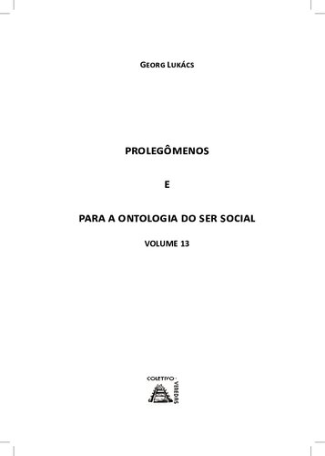 Prolegômenos para a ontologia do ser social : obras de Georg Lukács