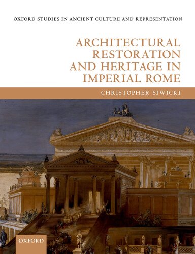 Architectural Restoration and Heritage in Imperial Rome