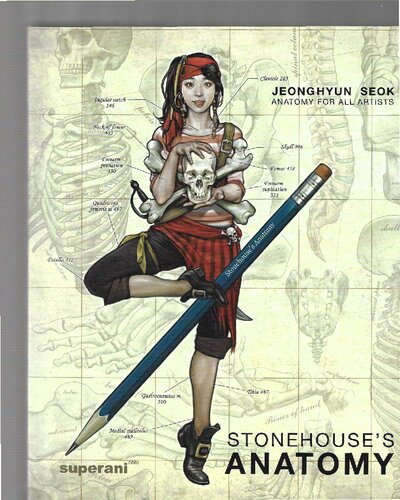 Stonehouse's Anatomy Notes: Anatomy for All Artists