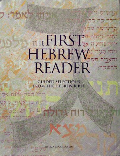 The First Hebrew Reader: Guided Selections from the Hebrew Bible