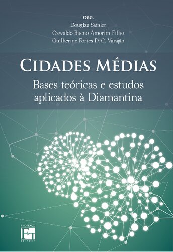 Cidades médias : bases teóricas e estudos aplicados à Diamantina