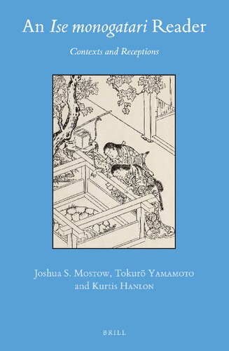 An Ise Monogatari Reader: Contexts and Receptions (Brill's Japanese Studies Library)