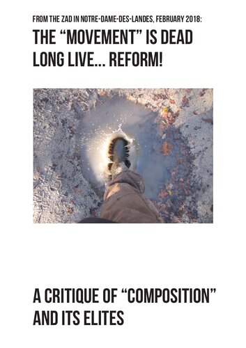 The Movement is Dead, Long Live... Reform! A Critique of “Composition” and its Elites