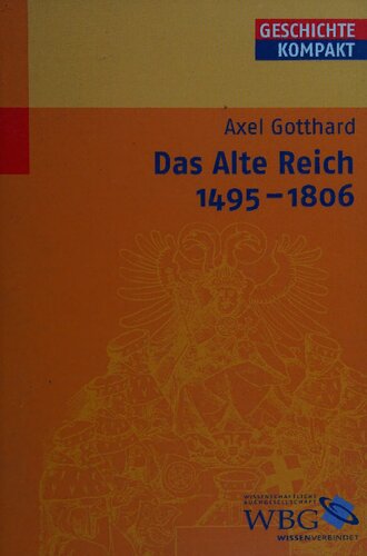 Das Alte Reich 1495 - 1806
