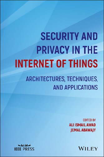 Security and Privacy in the Internet of Things: Architectures, Techniques, and Applications