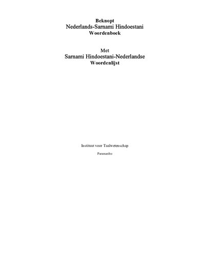 Beknopt Nederlands-Sarnami Hindoestani Woordenboek Met Sarnami Hindoestani-Nederlandse Woordenlijst