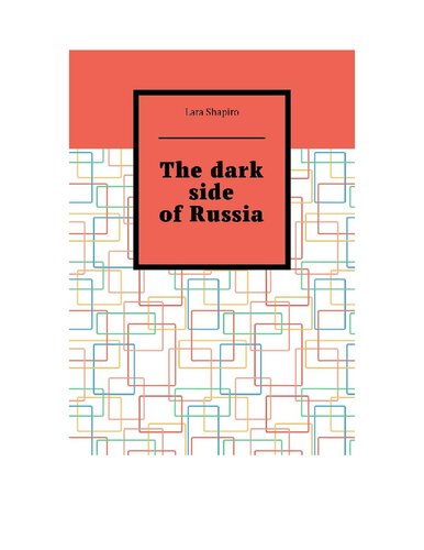 The dark side of Russia