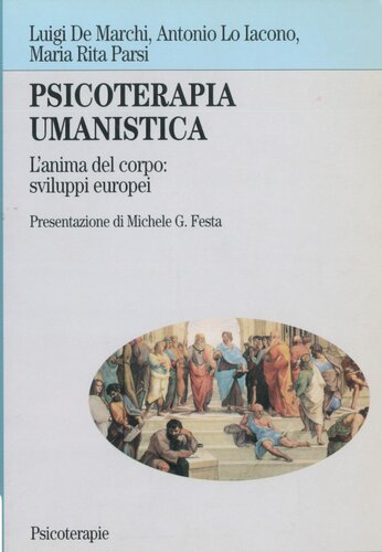 Psicoterapia umanistica. L'anima del corpo
