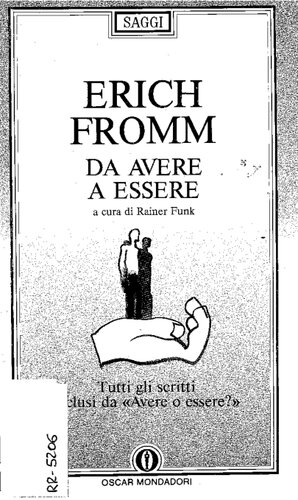 Da avere a essere. Tutti gli scritti esclusi da «Avere o essere?»