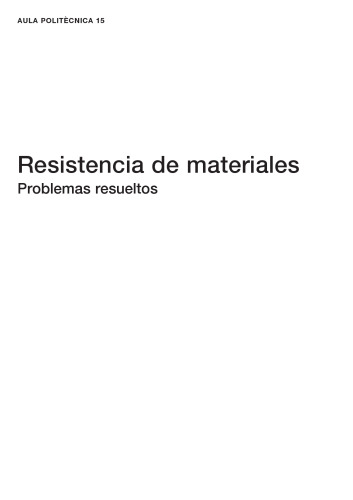 Resistencia de materiales: problemas resueltos