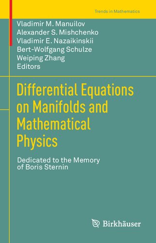 Differential Equations on Manifolds and Mathematical Physics: Dedicated to the Memory of Boris Sternin