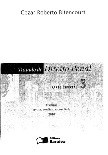 Tratado de direito penal. Parte especial 3, Dos crimes contra o patrimônio até dos crimes contra o sentimento religioso e o respeito aos mortos