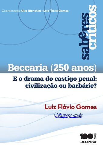 Beccaria (250 anos) e o drama do castigo penal