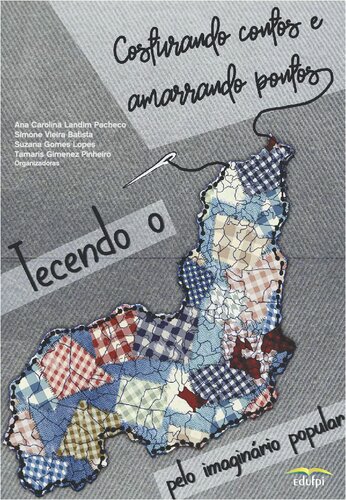 Costurando contos e amarrando pontos: tecendo o Piauí pelo imaginário popular