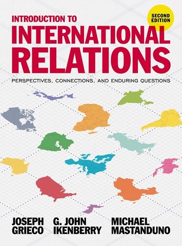 Introduction to International Relations: Perspectives, Connections, and Enduring Questions