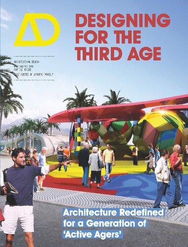 Designing for the Third Age: Architecture Redefined for a Generation of 