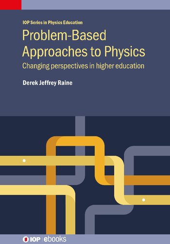 Problem-Based Approaches to Physics: Changing Perspectives in Higher Education
