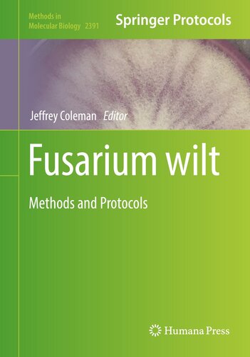 Fusarium wilt: Methods and Protocols