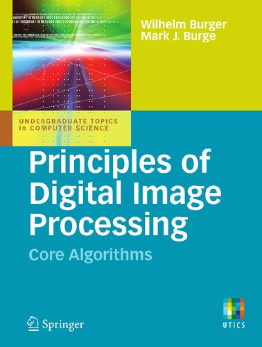 Principles of digital image processing. Core Algorithms
