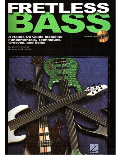 Fretless Bass: A Hands-On Guide Including Fundamentals, Techniques, Grooves and Solos