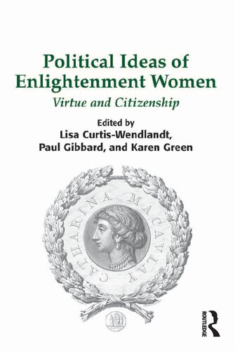 Political Ideas of Enlightenment Women: Virtue and Citizenship