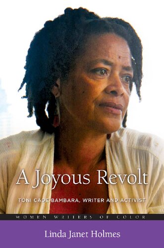 A Joyous Revolt: Toni Cade Bambara, Writer and Activist