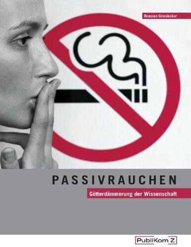 Passivrauchen: Götterdämmerung der Wissenschaft