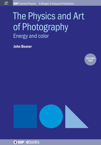 The Physics and Art of Photography, Volume 2: Energy and Color