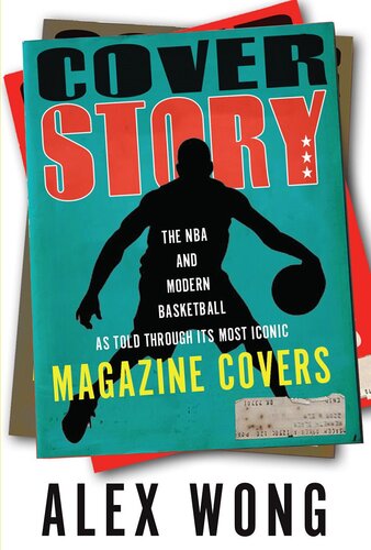Cover Story: The NBA and Modern Basketball as Told through Its Most Iconic Magazine Covers