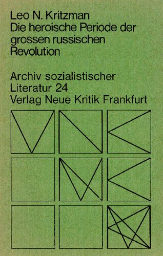 Die Heroische Periode Der Grossen Russischen Revolution