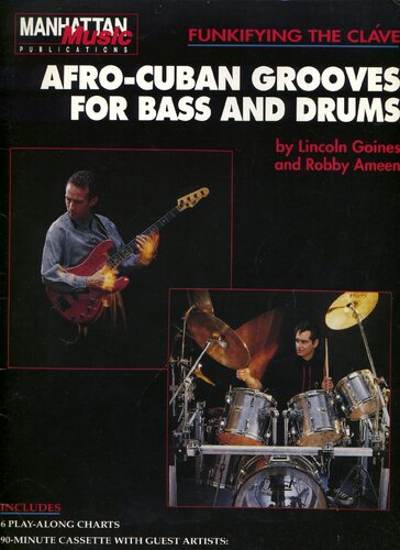Funkifying the Cláve: Afro-Cuban Grooves for Bass and Drums