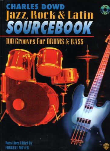 Jazz, Rock and Latin Sourcebook: 100 Grooves for Drums and Bass